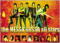 the MESSA GOSSA all stars(UEbTSbTEI[X^[Y)